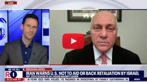 Scalise: Our Adversaries Are Capitalizing on President Biden’s Weaknesses