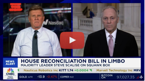 Scalise: House Republicans Will Unify Behind One Reconciliation Bill